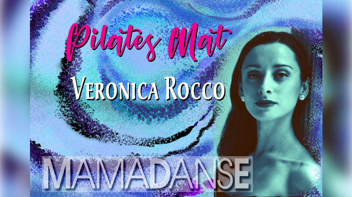 NOVITÀ a/a 2024-2025: Pilates Matwork - Veronica Rocco