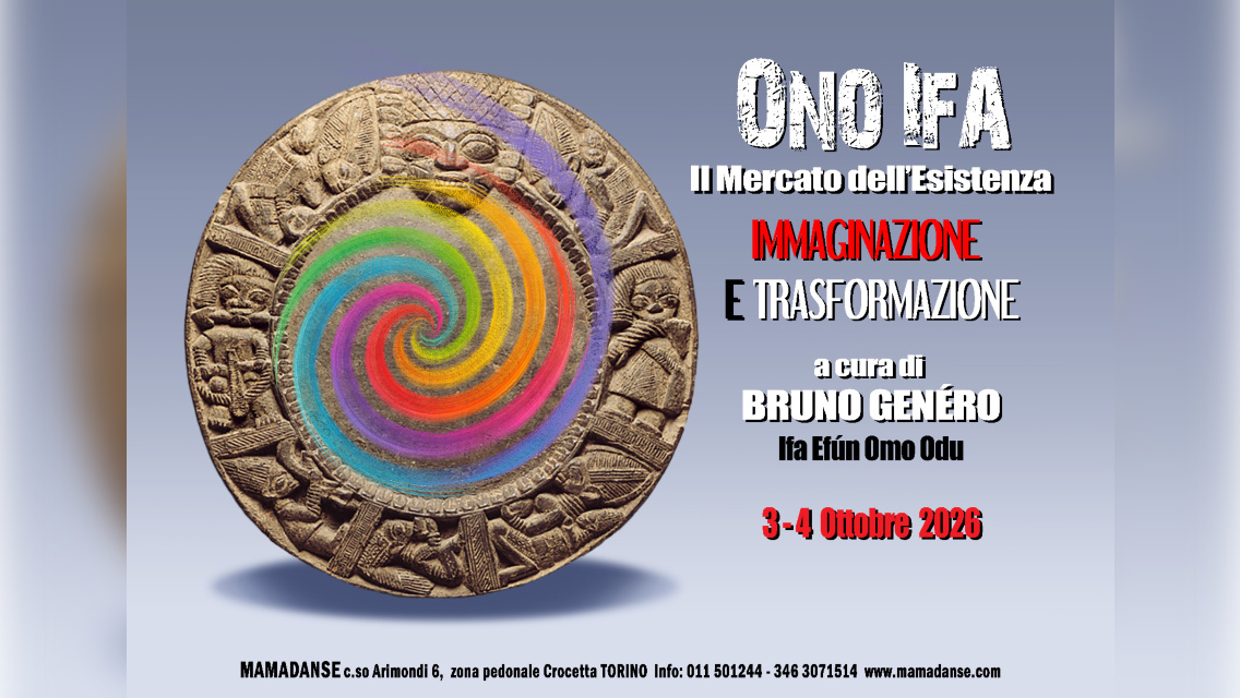AFRICAE MUNDI presenta: ONO IFA - Il Mercato dell'Esistenza - IMMAGINAZIONE e TRASFORMAZIONE