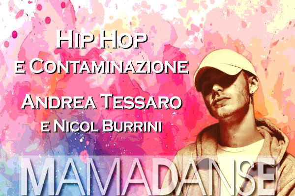 Hip Hop & Contaminazione - Andrea Tessaro & Nicol Burrini